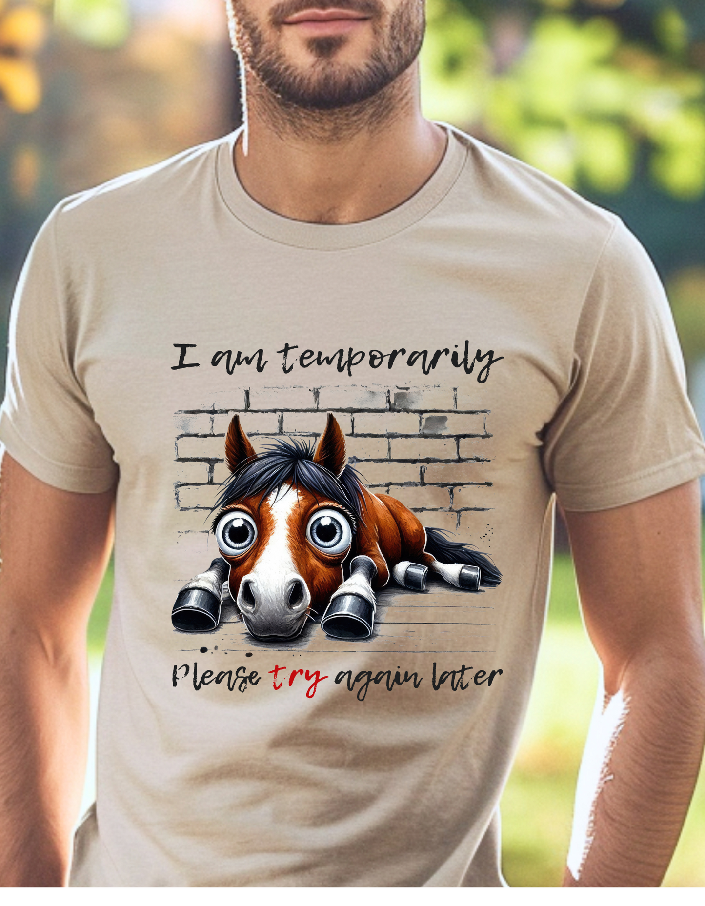 I am temporarily Funny T-Shirt Men/Women