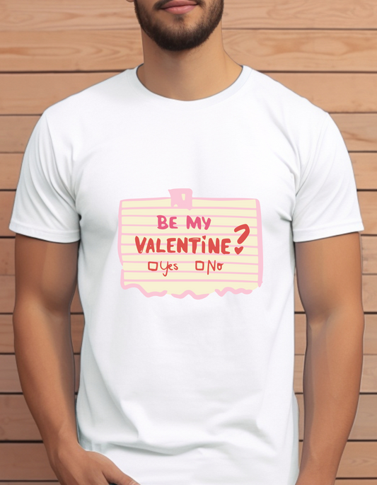 Be My Valentine T-Shirt Men/Women