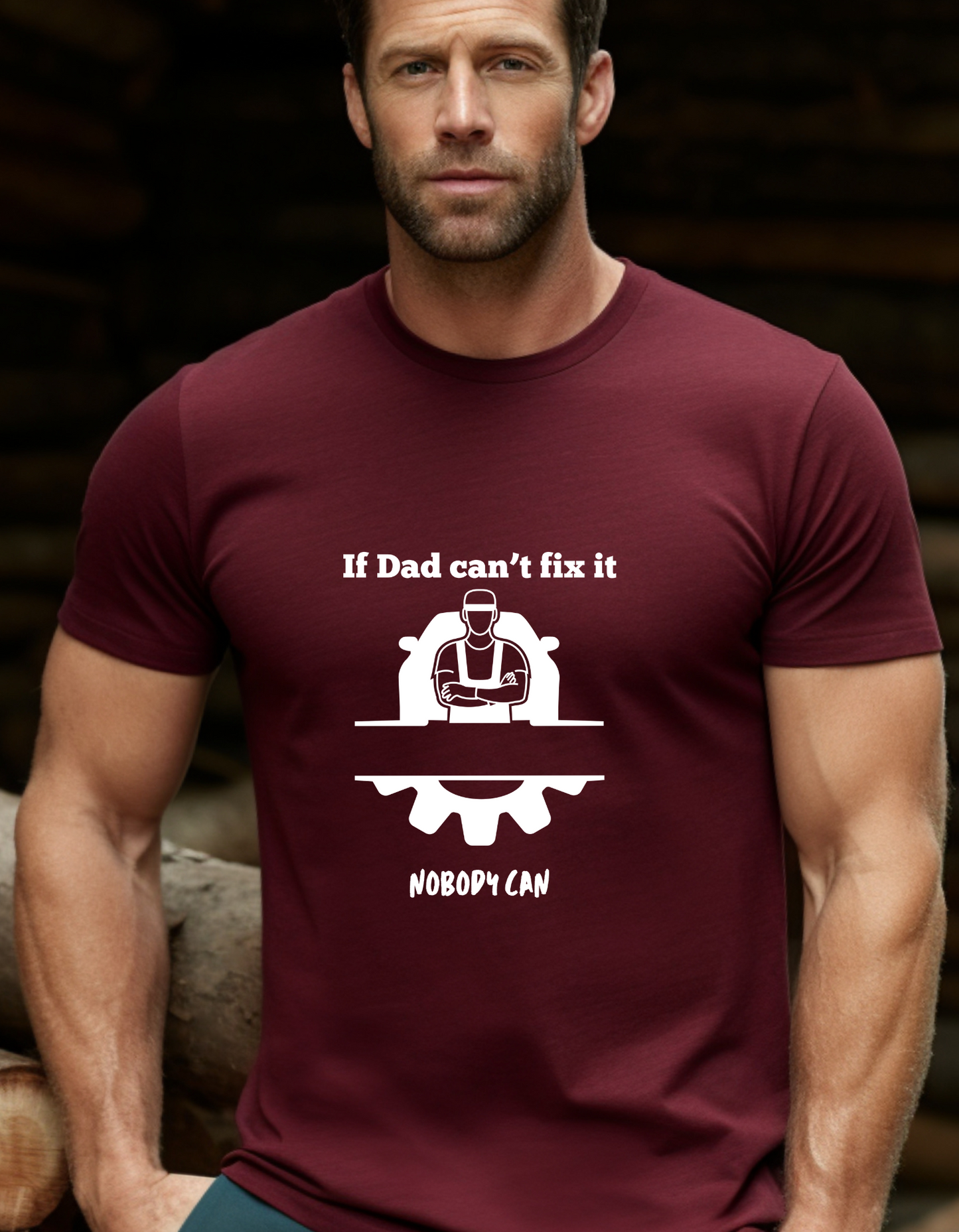 If dad can't fix it T-Shirt