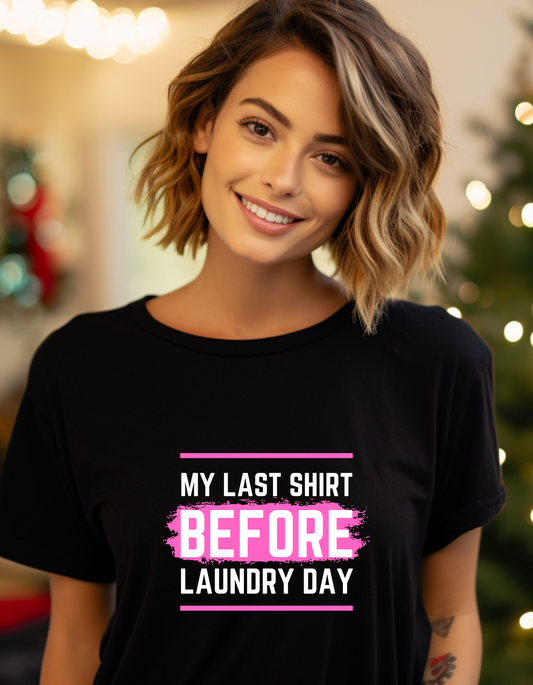 My last shirt T-Shirt Men/Women