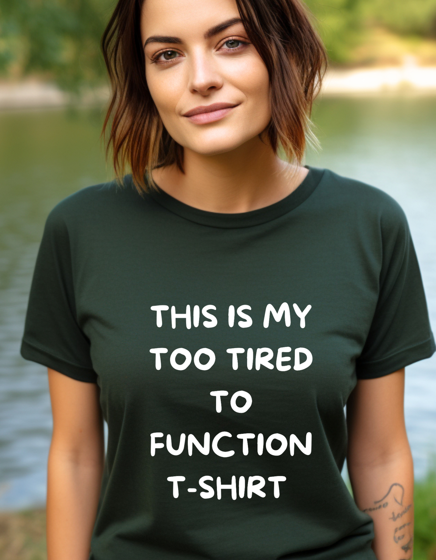 This is my too tired T-Shirt