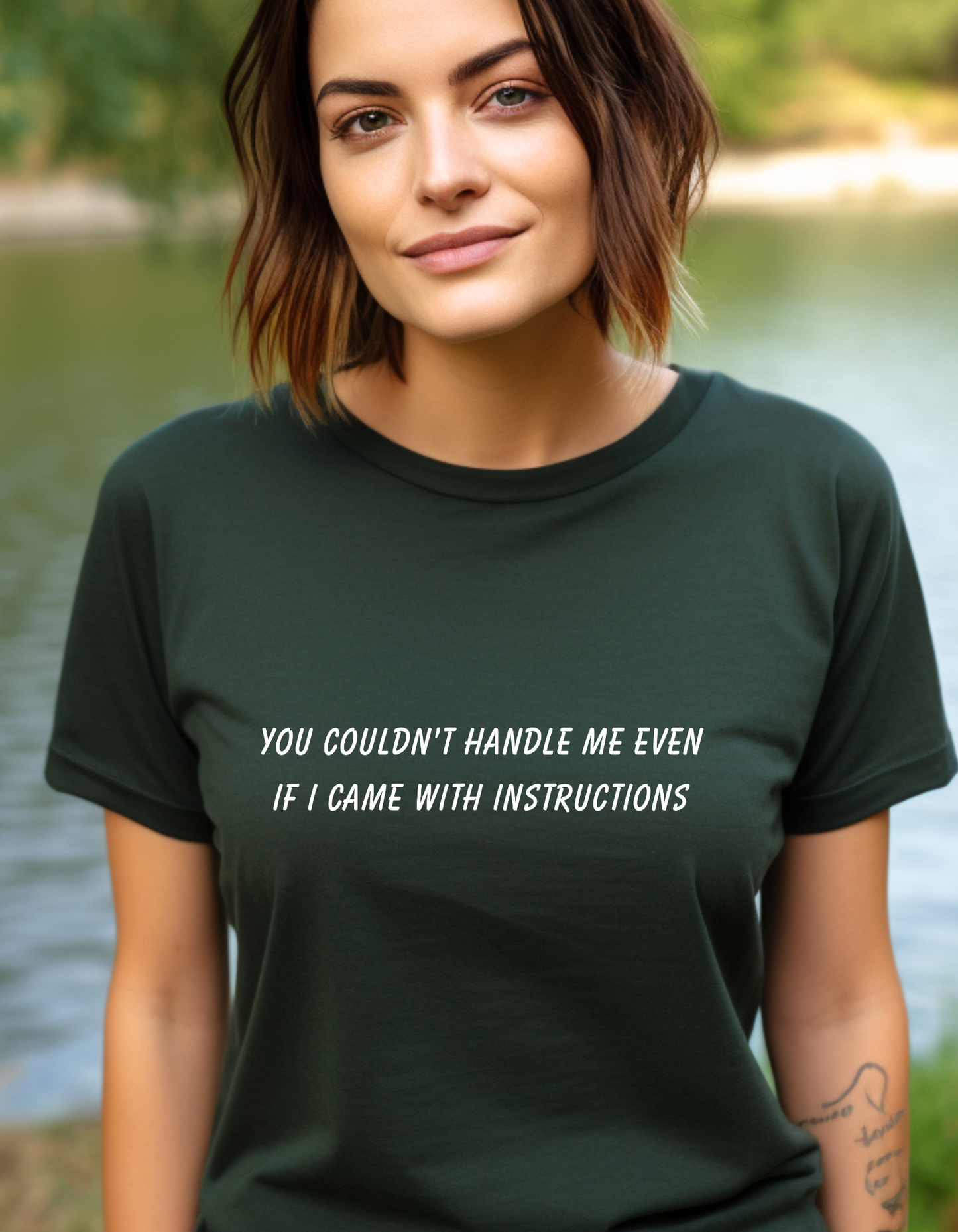 You couldn't handle me T-Shirt Men/Women