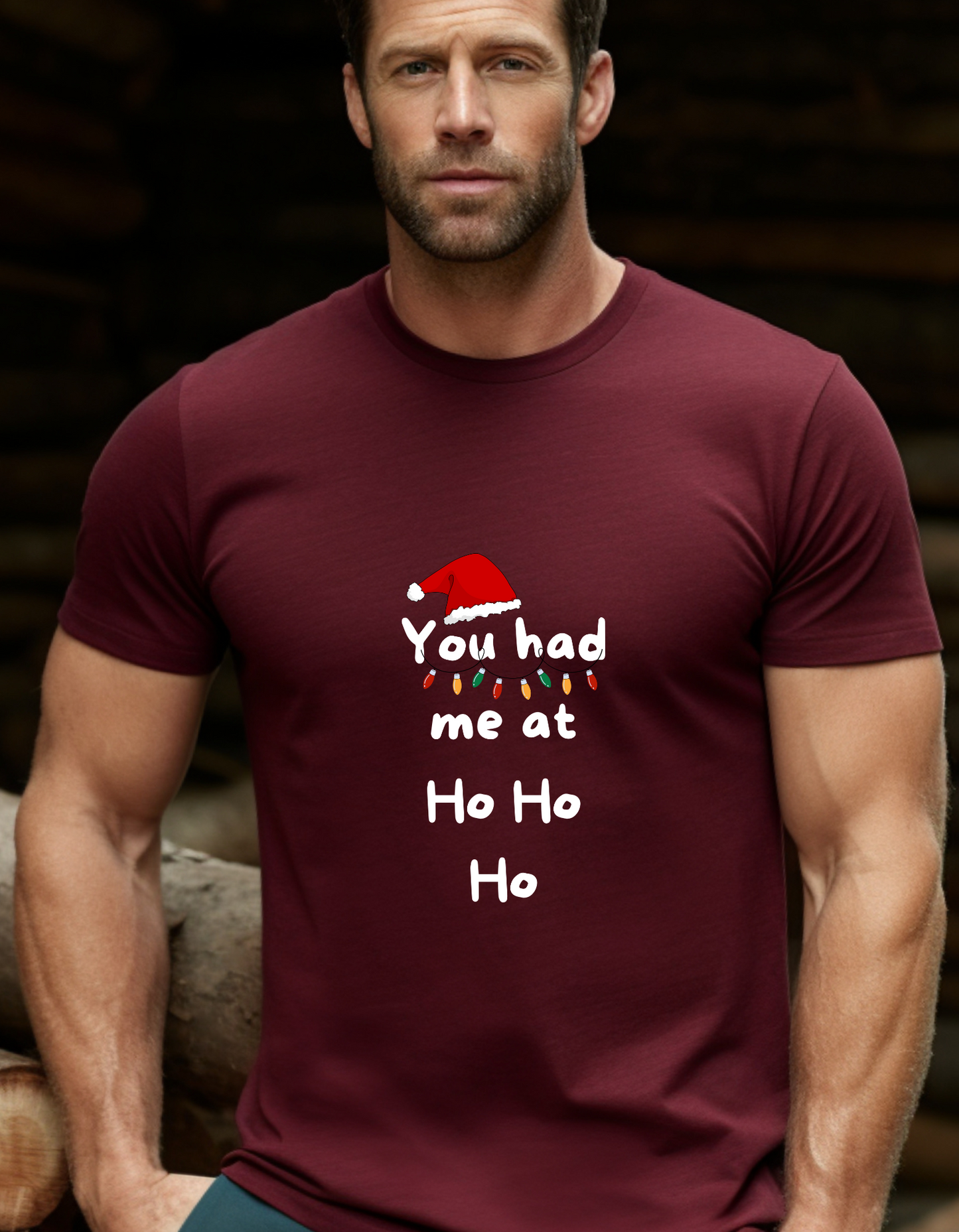 You had me at ho ho ho Christmas T-Shirt Men/Women